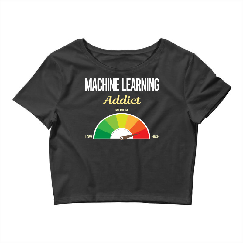 Funny Addict Machine Learning Crop Top by qotibawojtany | Artistshot