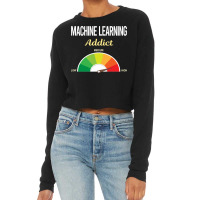 Funny Addict Machine Learning Cropped Sweater | Artistshot