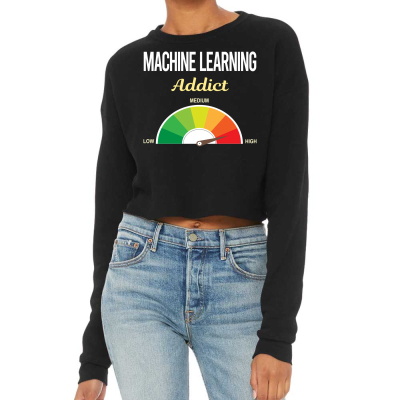 Funny Addict Machine Learning Cropped Sweater by qotibawojtany | Artistshot