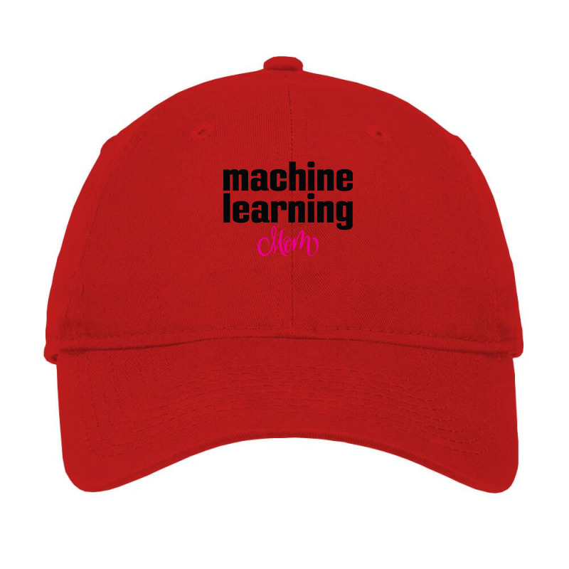 Machine Learning Mom Adjustable Cap by sensithoryn | Artistshot