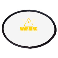 Warning Loves To Talk About Drones Flying Aircraft Robotics Oval Patch | Artistshot