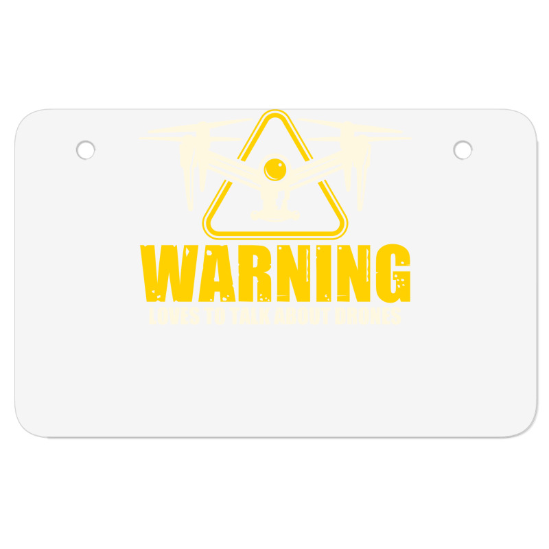 Warning Loves To Talk About Drones Flying Aircraft Robotics Atv License Plate | Artistshot