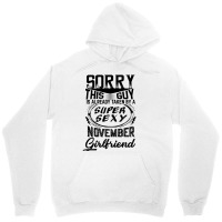 This Guy Is Taken By A Super Sexy November Girlfriend Unisex Hoodie | Artistshot