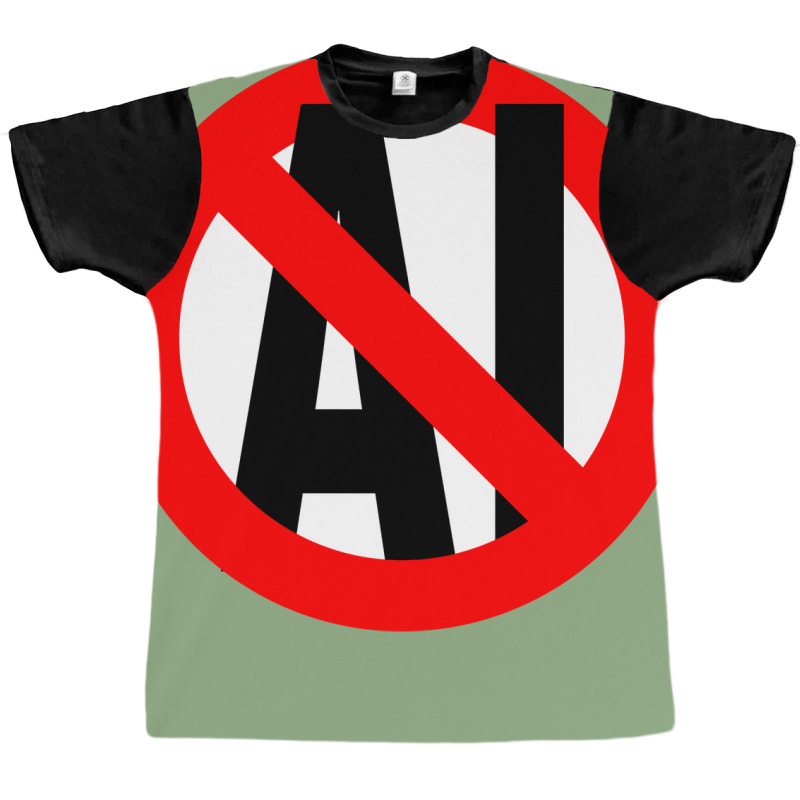 Not Ai Graphic T-shirt | Artistshot