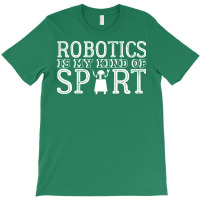 Robotics Sport Joke Sports Robotic T-shirt | Artistshot