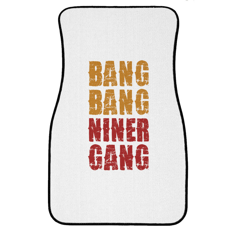 Bang Bang Niner Gang Football Front Car Mat | Artistshot