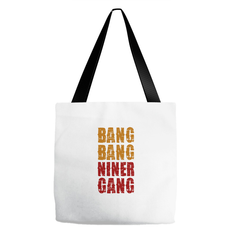 Bang Bang Niner Gang Football Tote Bags | Artistshot