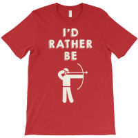 Id Rather Be Shooting A Bow And Arrow Archery Design Retro T-shirt | Artistshot