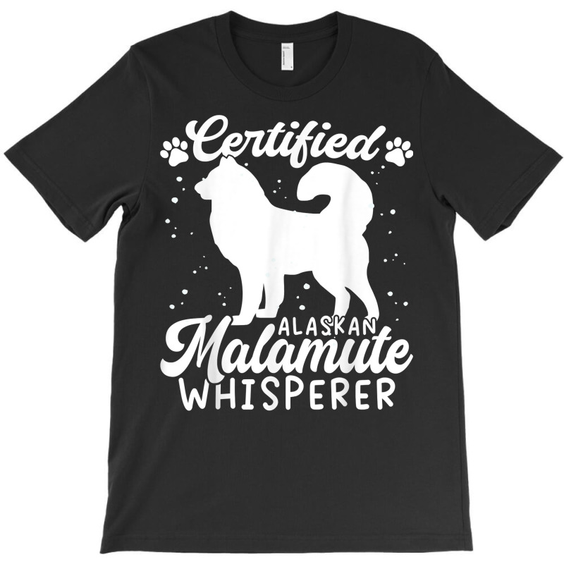 Alaska Malamute Dog Lover Dad Mom Whisperer Alaskan Malamute T Shirt T-shirt | Artistshot