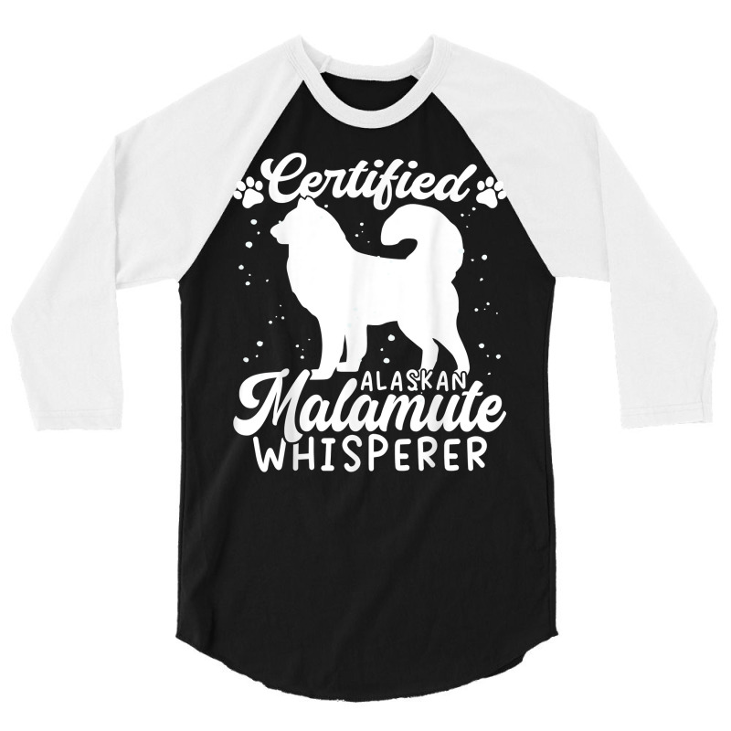 Alaska Malamute Dog Lover Dad Mom Whisperer Alaskan Malamute T Shirt 3/4 Sleeve Shirt | Artistshot