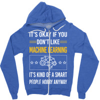 Funny Smart People 02 Machine Learning Zipper Hoodie | Artistshot