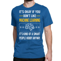 Funny Smart People 02 Machine Learning Classic T-shirt | Artistshot