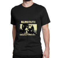 Blind Faith Classic Classic T-shirt | Artistshot