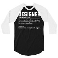 Designer Definition Design Planner Deviser Architect Noun 3/4 Sleeve Shirt | Artistshot