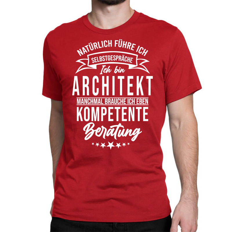 Architect Funny Humor Site Manager Client Funny Classic T-shirt | Artistshot