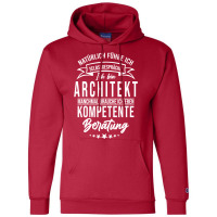 Architect Funny Humor Site Manager Client Funny Champion Hoodie | Artistshot