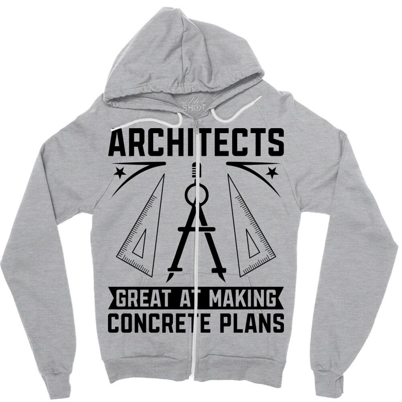 Architects Great At Making Architecture Job Nature Zipper Hoodie | Artistshot