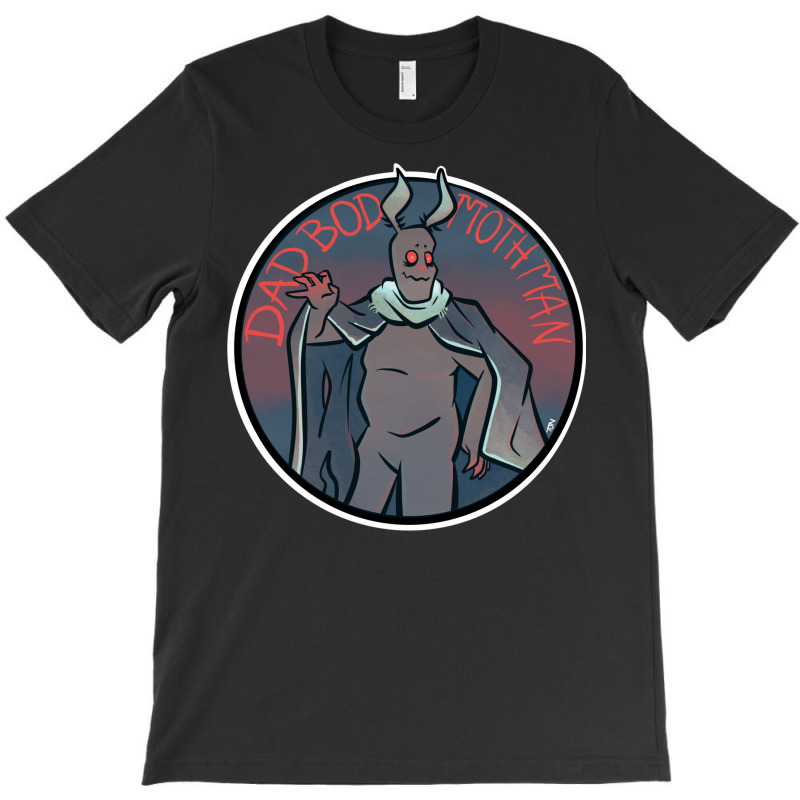 Dad Bod Mothman T-Shirt by zakerincute9 | Artistshot