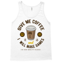 Game Developer Give Me Coffee Tank Top | Artistshot