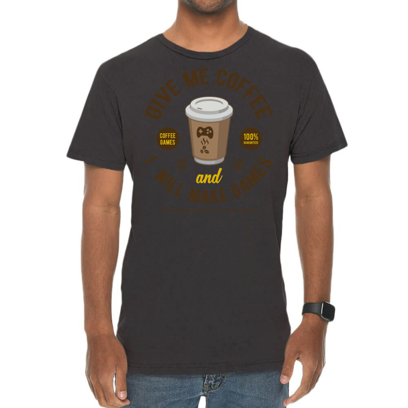 Game Developer Give Me Coffee Vintage T-Shirt by cordtssantunw | Artistshot