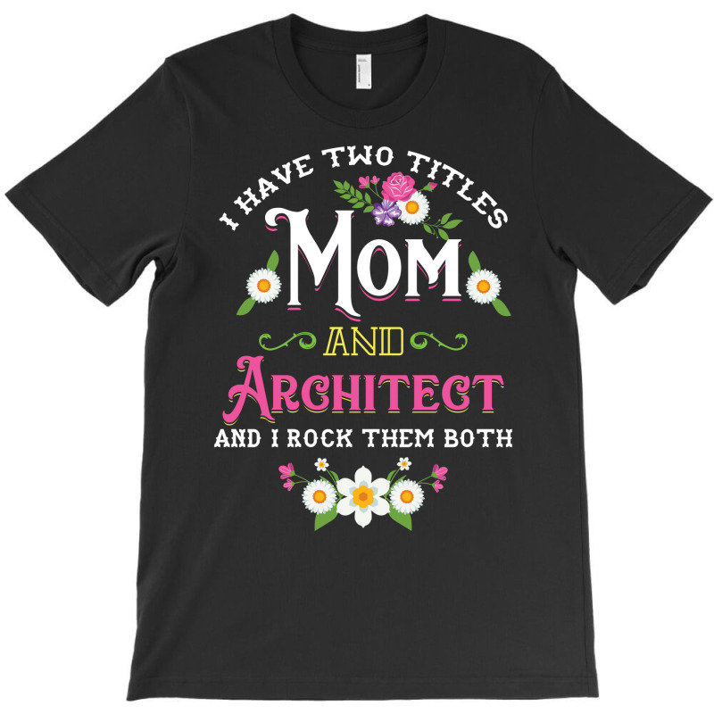 Architecture Mom Cad Engineer Gift T-shirt | Artistshot