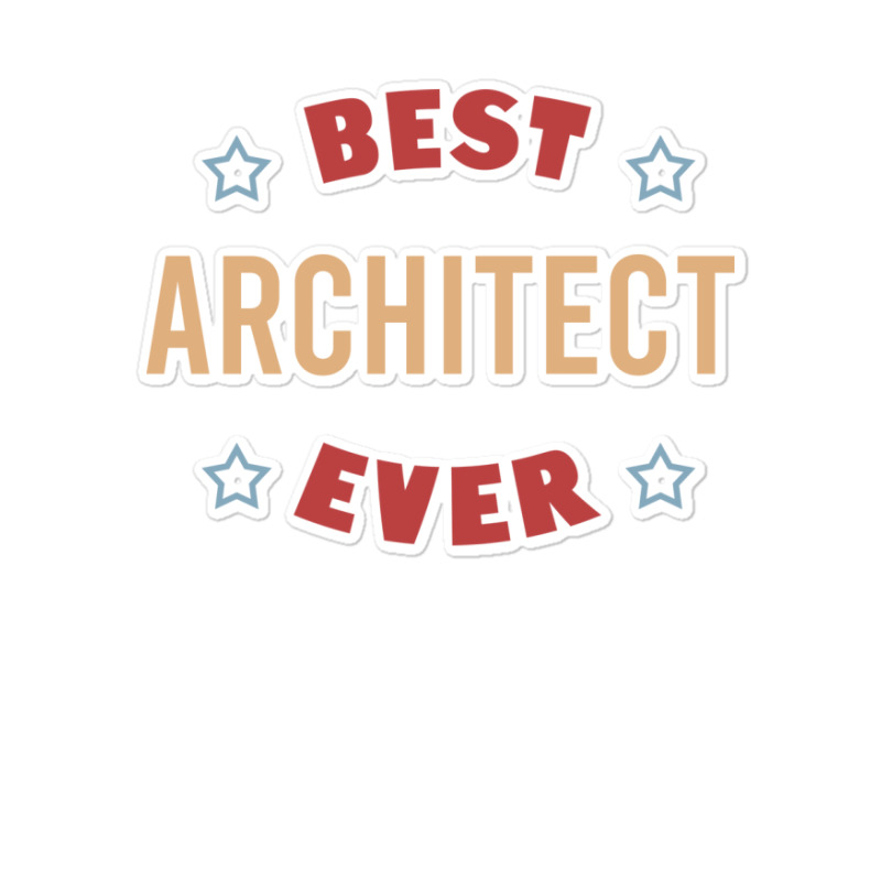 Best Architect Ever Travel Sticker | Artistshot