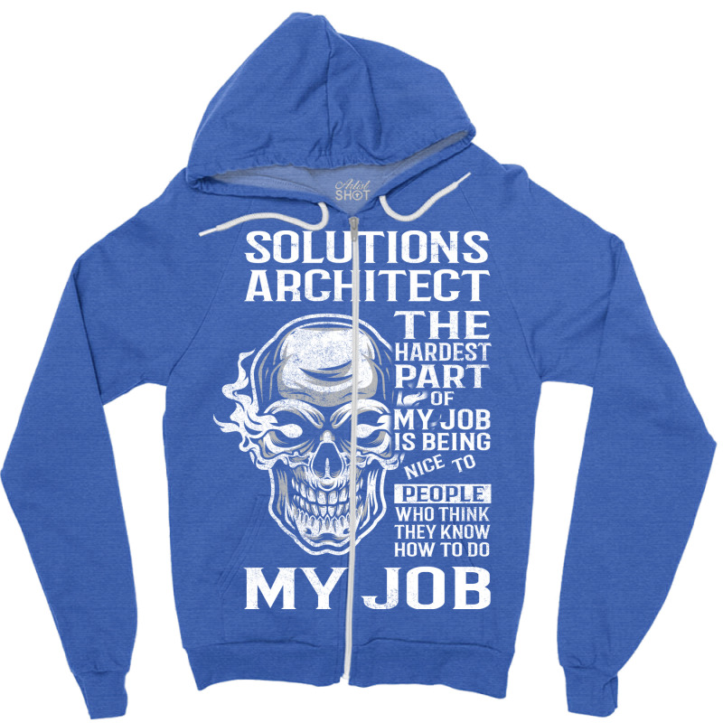 Solutions Architect T  The Hardest Part Gift 2 Item Tee Zipper Hoodie | Artistshot