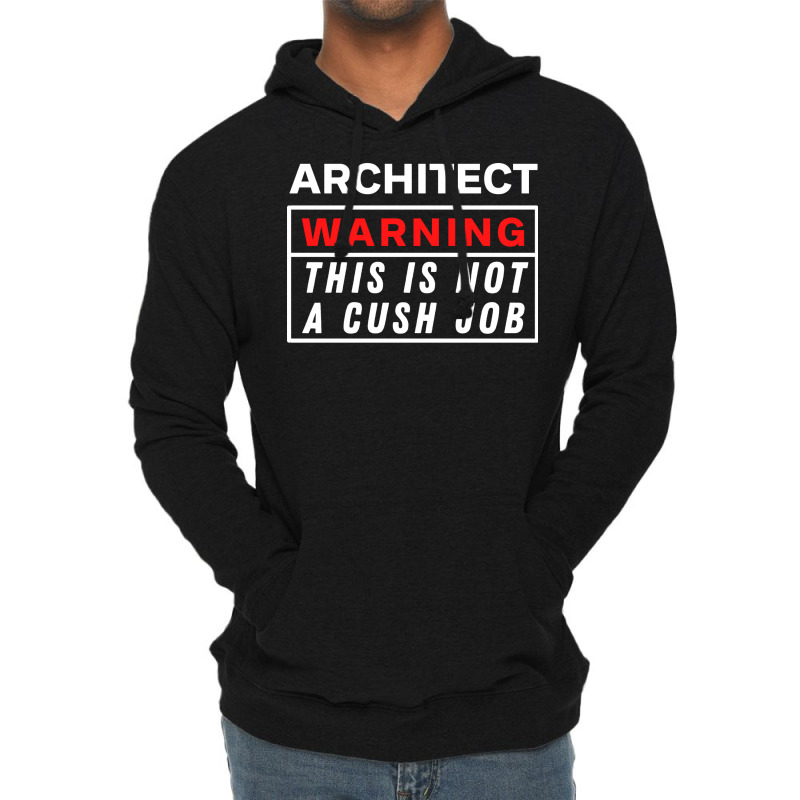 Architect Warning This Is Not A Cush Job Yellow Lightweight Hoodie | Artistshot