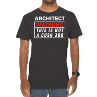 Architect Warning This Is Not A Cush Job Yellow Vintage T-shirt | Artistshot