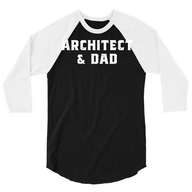 Architect And Dad Architecture Design Retro 3/4 Sleeve Shirt | Artistshot