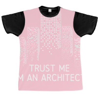 Trust Me Im An Architect Red Graphic T-shirt | Artistshot