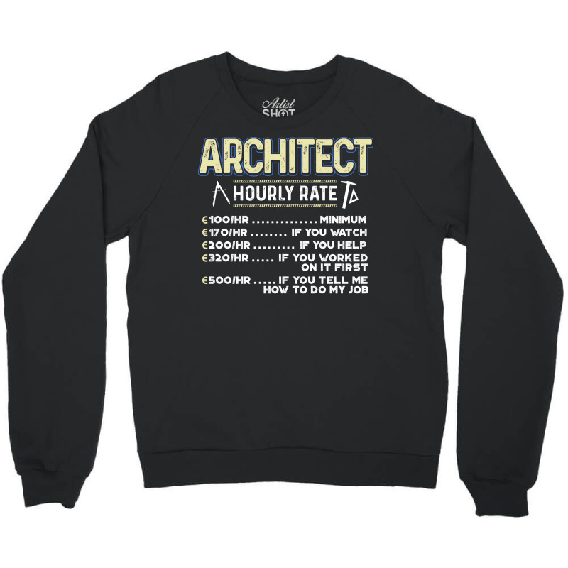 Architect Funny Yellow Crewneck Sweatshirt | Artistshot