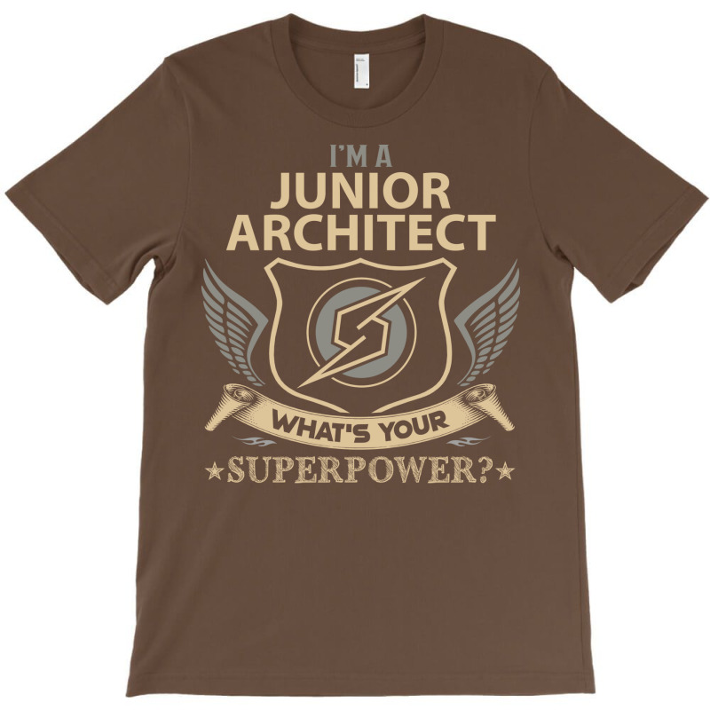 Junior Architect T  Superpower Gift Item Tee T-shirt | Artistshot