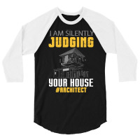 Im Silently Judging Your House Funny Architect Vintage 3/4 Sleeve Shirt | Artistshot