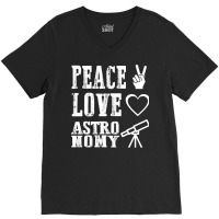 Peace Love Astronomy Stars V-neck Tee | Artistshot