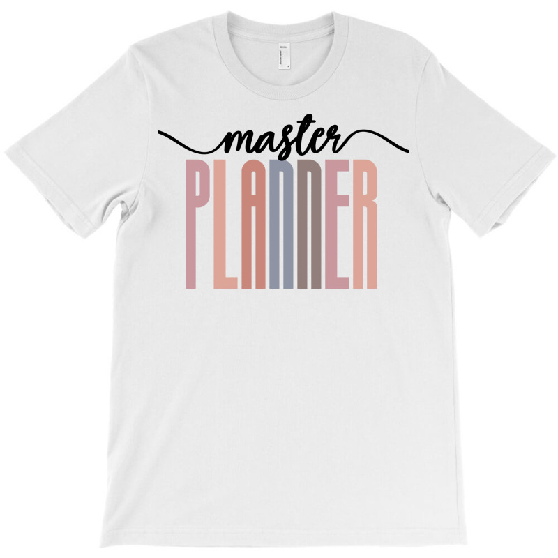 Master Planner Tall Font Contrast On White Design T-shirt | Artistshot