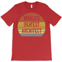 Worlds Okayest Architect 70s T-shirt | Artistshot