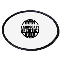 Best Landscape Architect Ever Funny Oval Patch | Artistshot