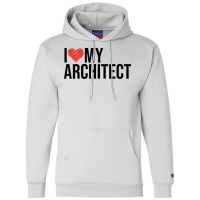 Architect Wife Husband Gifts For Her Girl Champion Hoodie | Artistshot