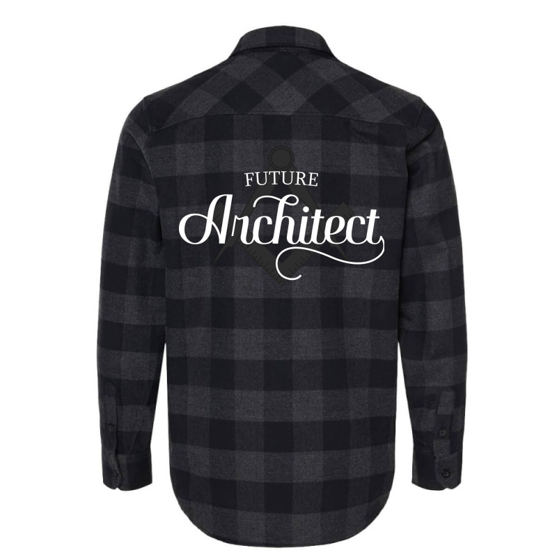 Future Architect Architecture Student Cool Flannel Shirt | Artistshot