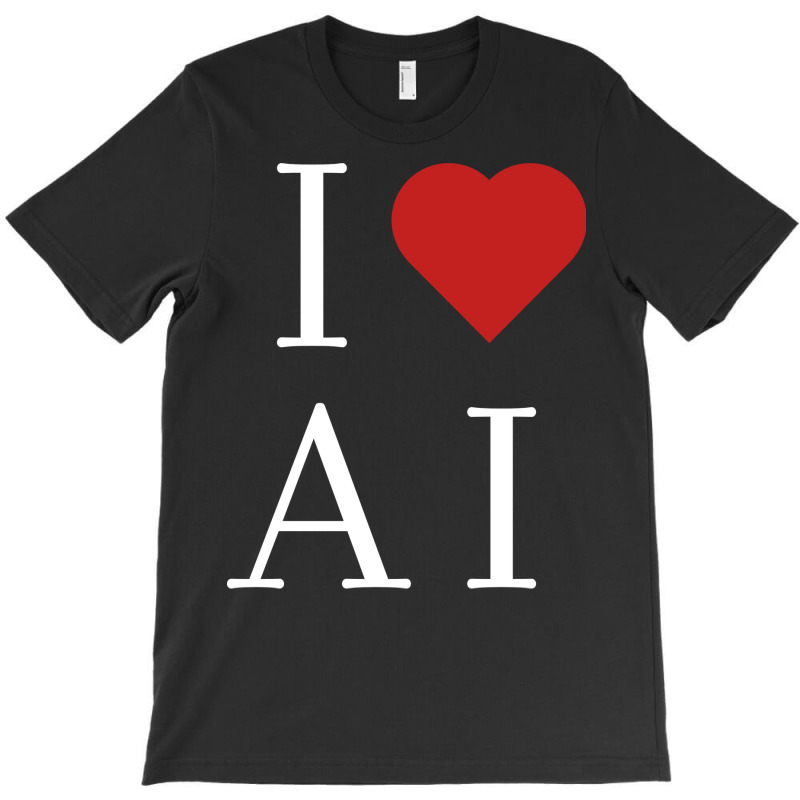 I Love Ai T-shirt | Artistshot