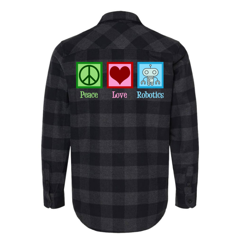 Peace Love Robotics Flannel Shirt | Artistshot