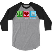 Peace Love Robotics 3/4 Sleeve Shirt | Artistshot