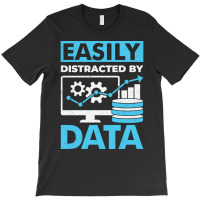 Easily Distracted By Data Boy T-shirt | Artistshot