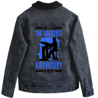 Relax The Greatest Architect Is Here Funny Unisex Sherpa-lined Denim Jacket | Artistshot