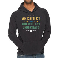 Its An Architect Thing Green Vintage Hoodie | Artistshot