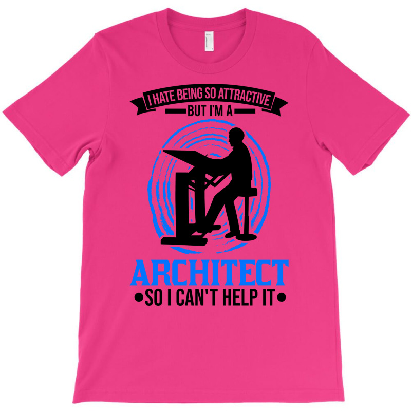 Architect Attractive Architecture Cool T-shirt | Artistshot