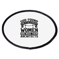 Architect God Found Som Architecture Architects Nostalgia Oval Patch | Artistshot