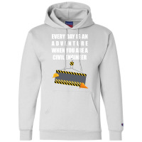 Every Day Is An Adventure When You Are A Civil Engineer Yellow Champion Hoodie | Artistshot