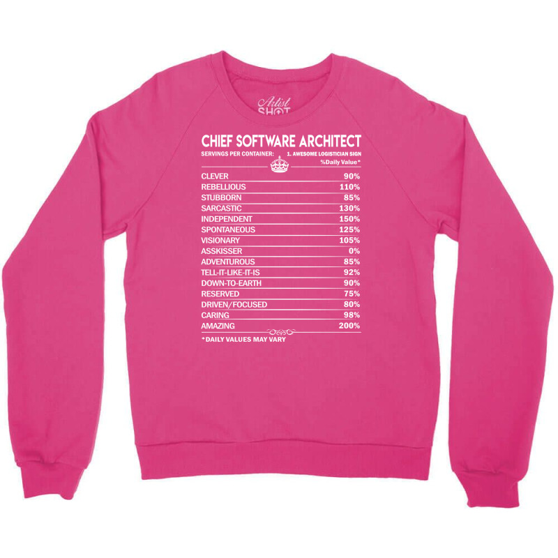 Chief Software Architect T  To Save Time Just Assume I Am Never Wrong Crewneck Sweatshirt | Artistshot